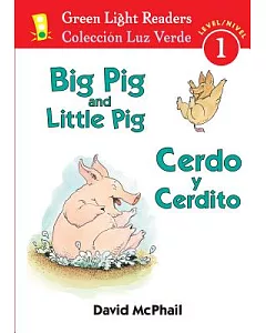 Big Pig and Little Pig / Cerdo y Cerdito