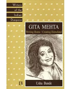 Gita Mehta: Writing Home / Creating Homeland