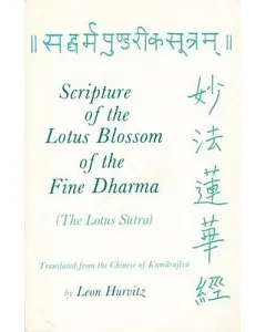 Scripture of the Lotus Blossom of the Fine Dharma (The Lotus Sutra)