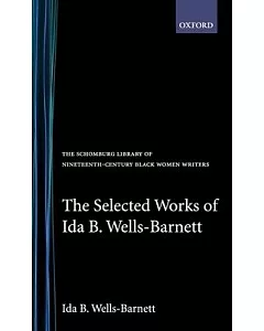 Selected Works of Ida B. Wells-Barnett