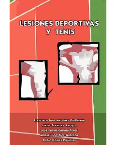 Lesiones Deportivas y Tenis/ Sports Injuries and Tennis