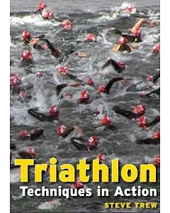Triathlon, Techniques in Action