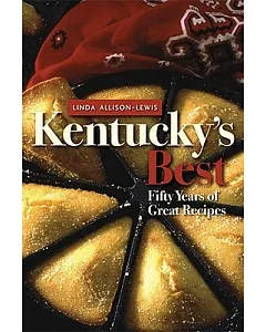 Kentucky’s Best: Fifty Years of Great Recipes