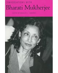 Conversations With Bharati Mukherjee