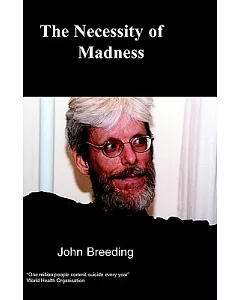 The Necessity Of Madness