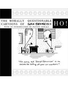Ho!: The Morally Questionable Cartoons of Ivan brunetti