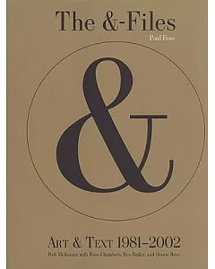 The &-Files: Art & Text 1981-2002
