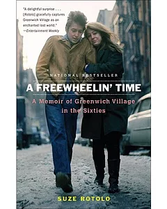 A Freewheelin’ Time: A Memoir of Greenwich Village in the Sixties