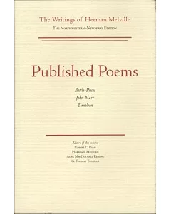 Published Poems: Battle-Pieces, John Marr, Timoleon: The Northwestern-Newberry Editon