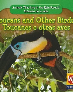 Toucans and Other Birds/ Tucanes y otras aves
