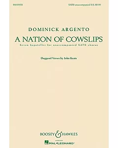 A Nation of Cowslips: Seven Bagatelles for Unaccompanied SATB Chorus