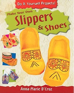 Make Your Own Slippers and Shoes