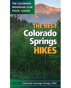 The Best colorado Springs Hikes: The colorado mountain club Pack Guide