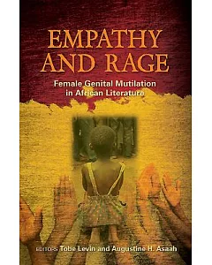 Empathy and Rage: Female Genital Mutilation in African Literature