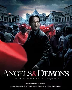 Angels & Demons: The Illustrated Movie Companion