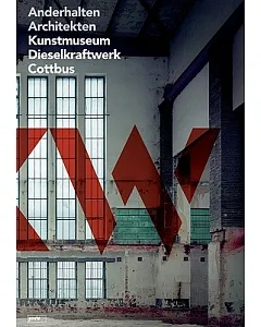 Anderhalten Architekten: Kunstmuseum Dieselkraftwerk Cottbus