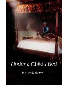 Under a Child’s Bed