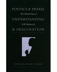 Poetics and Praxis, Understanding and Imagination