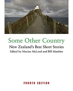 Some Other Country: New Zealand’s Best Short Stories