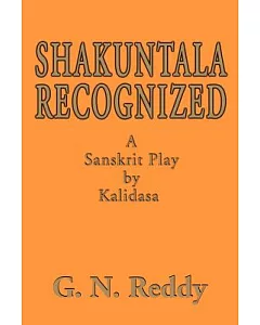 Shakuntala Recognized: A Sanskrit Play
