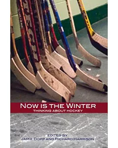 Now Is the Winter: Thinking About Hockey