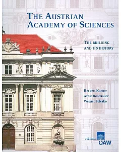 The Austrian Academy of Sciences: The Building and Its History