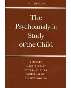 The Psychoanalytic Study of the Child: Psychoanalytic Theory