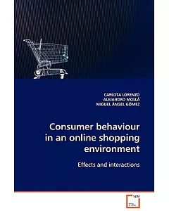 Comportamiento de consumidor en un ambiente en lfnea de las compras/ Consumer Behaviour in an Online Shopping Environment: Effec