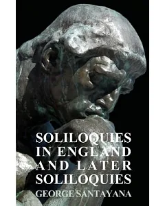 Soliloquies In England And Later Soliloquies