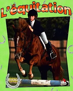 L’equitation / Horseback Riding