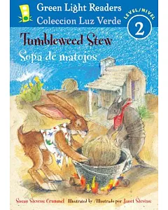 Tumbleweed Stew/Sopa De Matojos