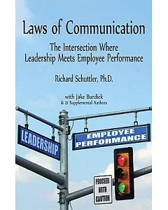 Laws of Communication: The Intersection Where Leadership Meets Employee Performance