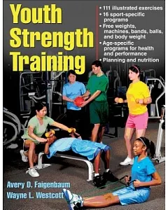 Youth Strength Training: Programs for Health, Fitness, and Sport