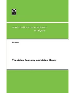 The Asian Economy and Asian Money
