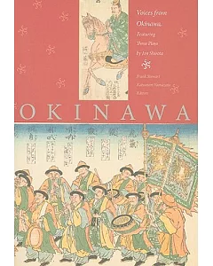 Voices from Okinawa: Featuring Three Plays by Jon Shirota