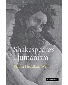 Shakespeare’s Humanism