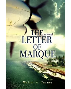The Letter of Marque: A Novel