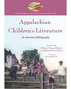 Appalachian Children’s Literature: An Annotated Bibliography