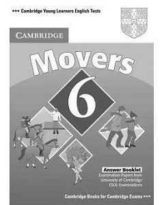 Cambridge Movers 6 Answer Booklet: Examination Papers from University of Cambridge Esol Examinations