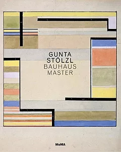 Gunta stolzl: Bauhaus Master
