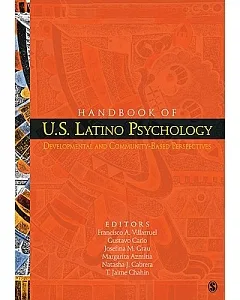 Handbook of U.S. Latino Psychology: Developmental and Community-Based Perspectives