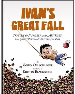 Ivan’s Great Fall: Poetry for Summer and Autumn from Great Poets and Writers of the Past