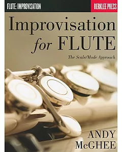 Improvisation for Flute: The Scale/Mode Approach