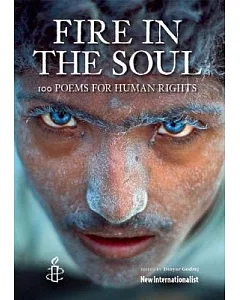 Fire in the Soul: 100 Poems for Human Rights