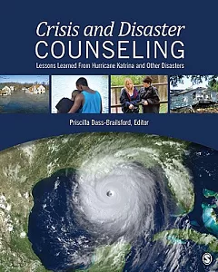 Crisis and Disaster Counseling: Lessons Learned from Katrina and Other Disasters