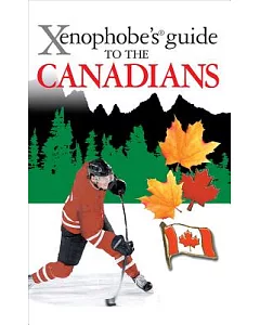 Xenophobe’s Guide to the Canadians