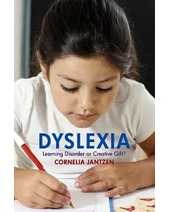 Dyslexia: Learning Disorder or Creative Gift?