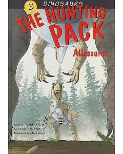 The Hunting Pack: Allosaurus