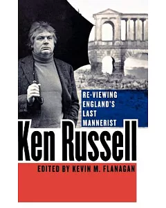 Ken Russell: Re-Viewing England’s Last Mannerist
