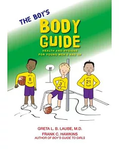 The Boy’s Body Guide: A Health and Hygiene Book